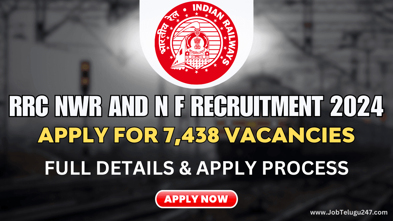 RRC NWR and N F railway Recruitment